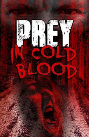 Prey, in Cold Blood