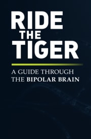 Ride the Tiger A Guide Through the Bipolar Brain