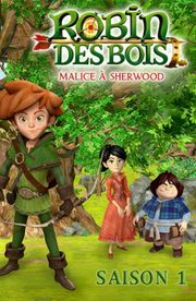 Robin des Bois : Malice à Sherwood - Season 1