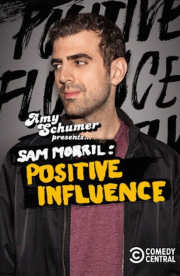 Sam Morril: Positive Influence