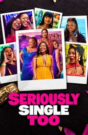 Seriously Single Too