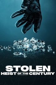 Stolen: Heist of the Century Stolen: Heist of the Century