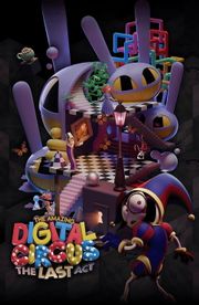The Amazing Digital Circus: The Last Act