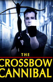 The Crossbow Cannibal