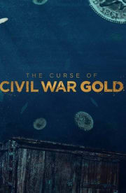 The Curse of Civil War Gold - Season 1