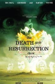 The Death and Resurrection Show