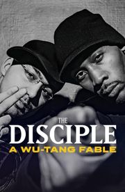 The Disciple: A Wu-Tang Fable