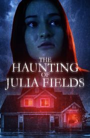 The Haunting of Julia Fields