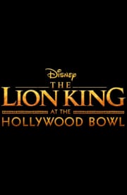 The Lion King at the Hollywood Bowl