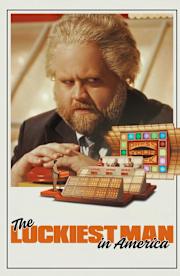 The Luckiest Man in America The Luckiest Man in America