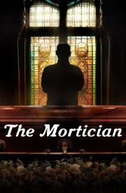 The Mortician - Season 1 The Mortician - Season 1