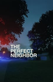 The Perfect Neighbor The Perfect Neighbor