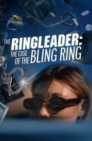 The Ringleader: The Case of the Bling Ring