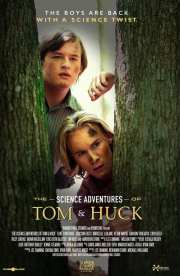 The Science Adventures of Tom & Huck The Science Adventures of Tom & Huck