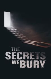 The Secrets We Bury