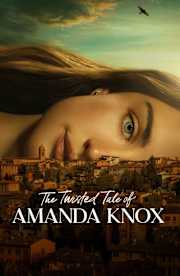The Twisted Tale of Amanda Knox - Season 1