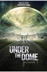 Under the Dome - Season 2