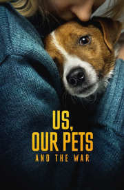 Us, Our Pets and the War