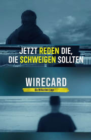 Wirecard: The Billion Euro Lie Wirecard: The Billion Euro Lie