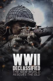 WWII Declassified: The New World Rescues the Old WWII Declassified: The New World Rescues the Old