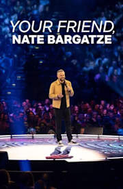 Your Friend, Nate Bargatze