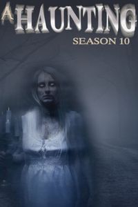 A Haunting - Season 10