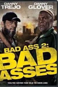 Bad Ass 2: Bad Asses