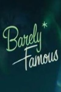 Barely Famous - Season 1