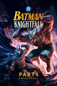 Batman: Knightfall Part 1: Knightfall