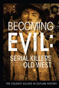 Becoming Evil: Serial Killers of the Old West