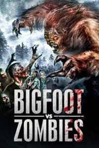 Bigfoot vs Zombies