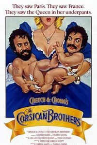 Cheech and Chong's the Corsican Brothers