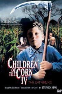 Children of the Corn 4: The Gathering