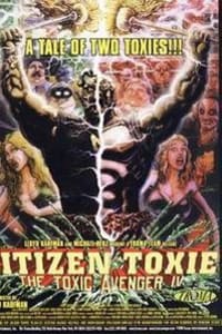 Citizen Toxie: The Toxic Avenger 4