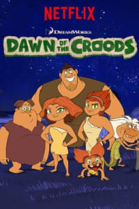 Dawn of the Croods - Season 3