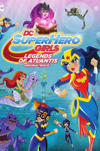 DC Super Hero Girls: Legends of Atlantis