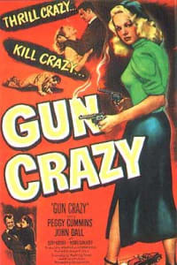 Deadly Is the Female (Gun Crazy)