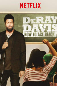 DeRay Davis: How to Act Black