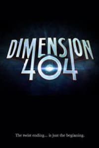 Dimension 404 -Season 1