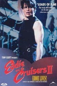 Eddie and the Cruisers 2: Eddie Lives!