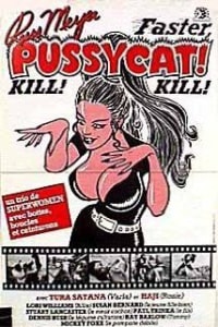 Faster, Pussycat! Kill! Kill!