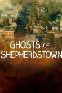 Ghosts of Shepherdstown - Season 1