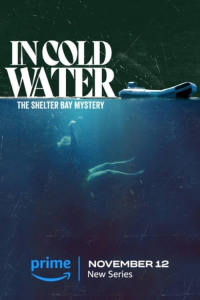 In Cold Water: The Shelter Bay Mystery - Season 1