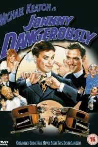 Watch Johnny Dangerously Full movie Online In HD