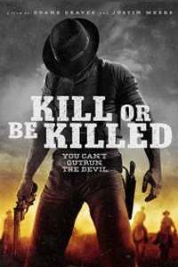 Kill or Be Killed