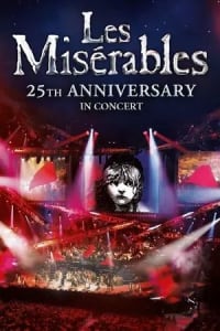 Les Misérables in Concert: The 25th Anniversary