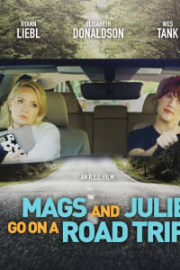 Mags and Julie Go on a Road Trip