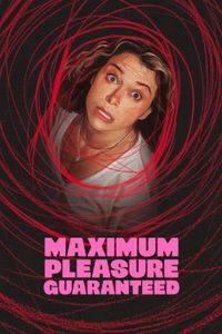 Maximum Pleasure Guaranteed - Season 1