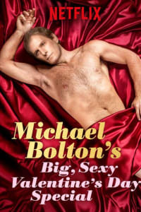 Michael Bolton's Big, Sexy Valentine's Day Special