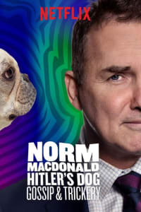 Norm Macdonald: Hitler's Dog, Gossip & Trickery